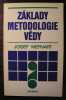 Kniha: Josef Mervart - Základy metodologie vědy